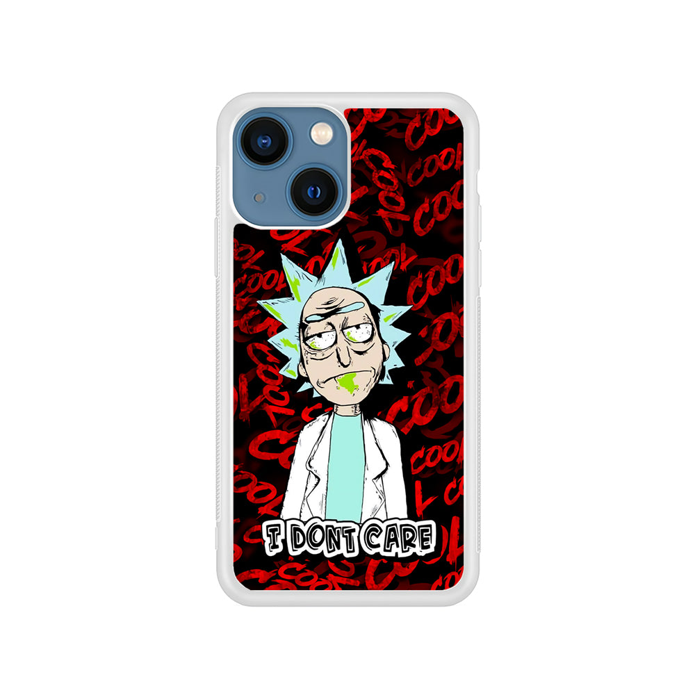 Dr Rick I Don't Care iPhone 14 Case