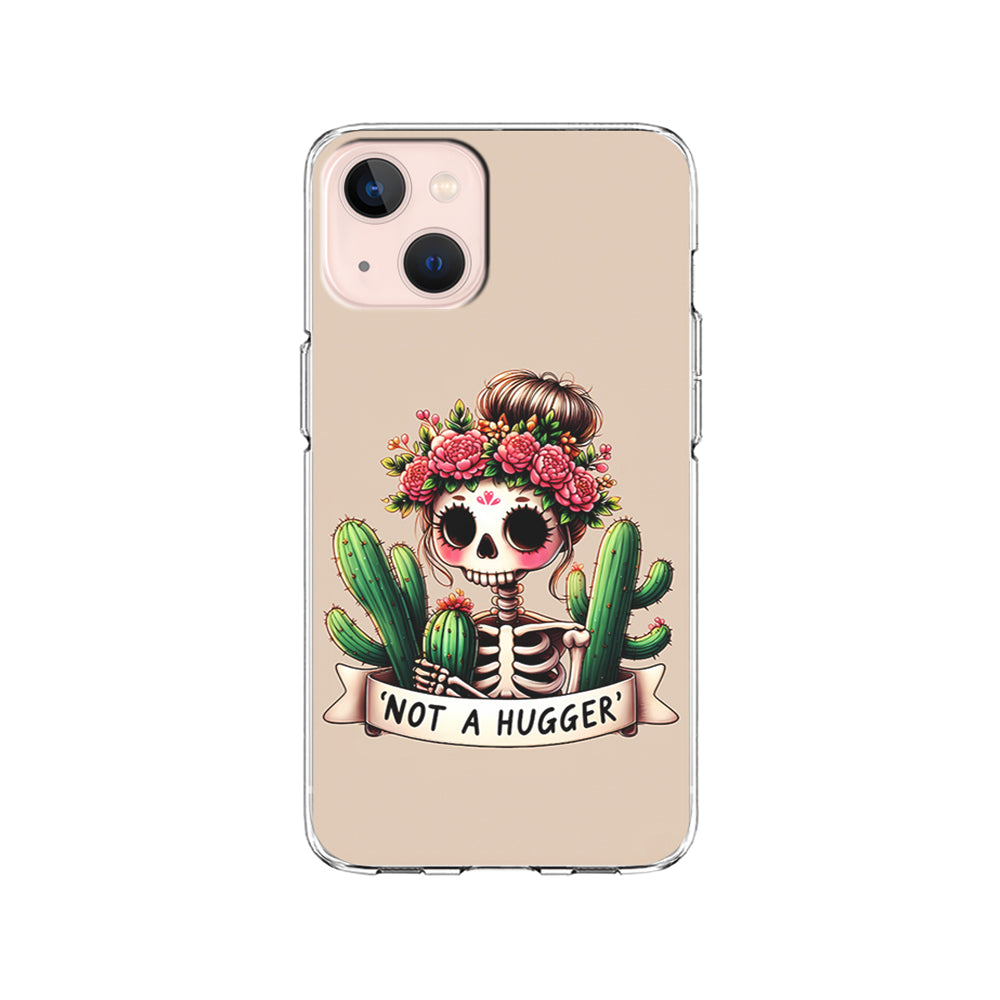 Girly Not A Hugger iPhone 15 Plus Case