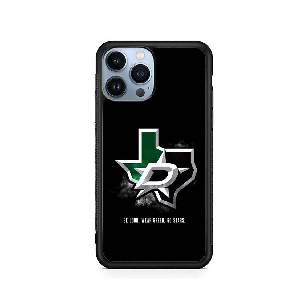 NHL Dallas Stars Be Loud iPhone 15 Pro Case