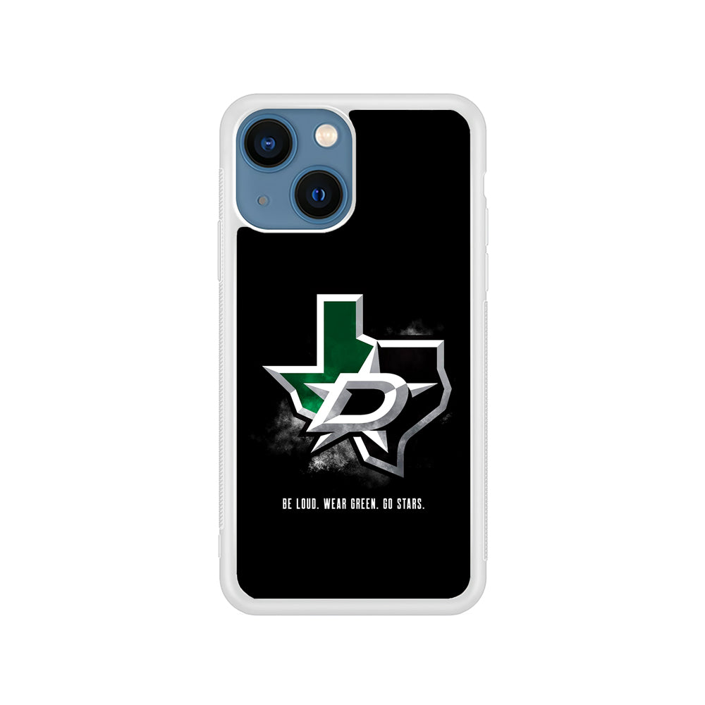 NHL Dallas Stars Be Loud iPhone 15 Plus Case