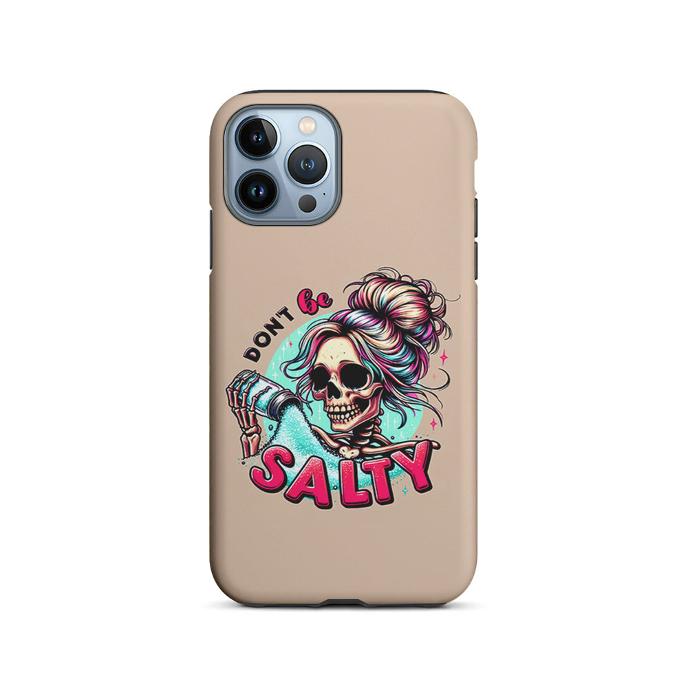 Skeleton Don't Be Salty iPhone 15 Pro Case