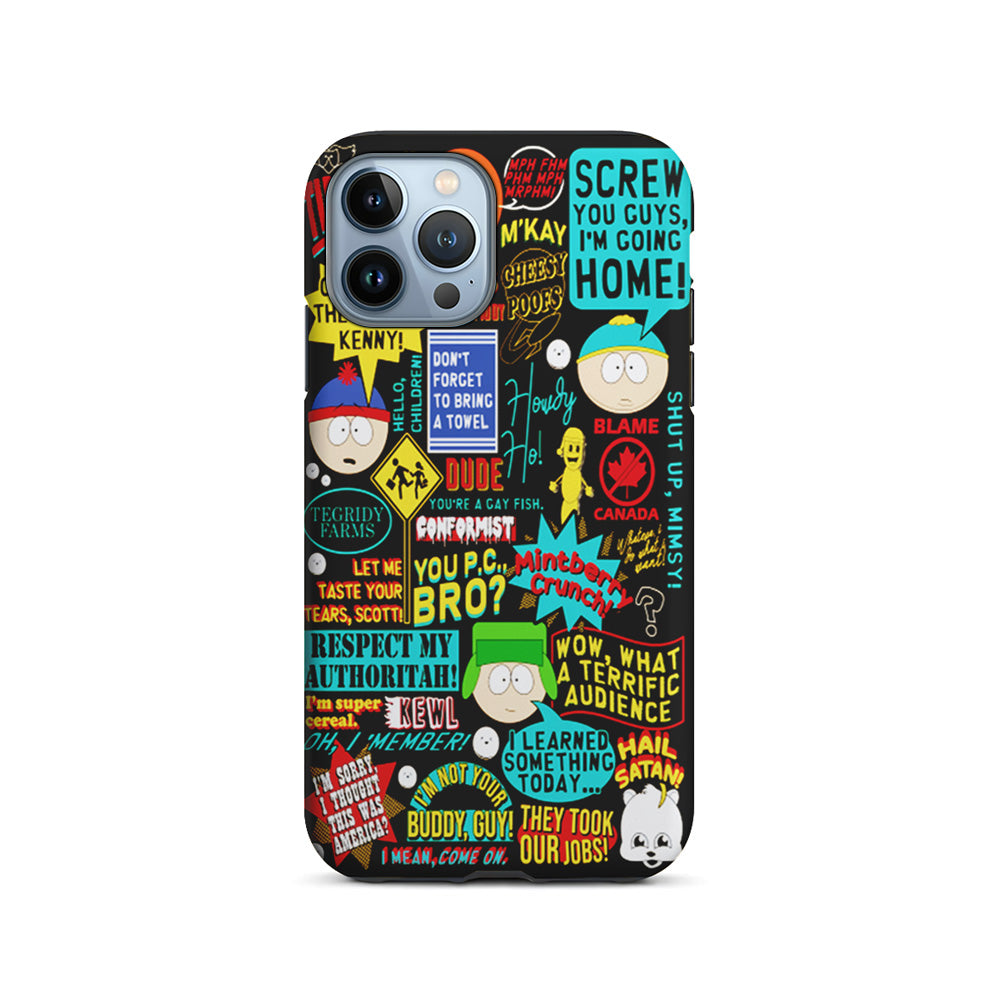 South Park Quotes iPhone 14 Pro Case